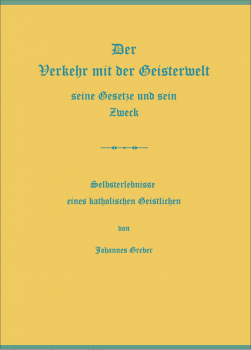 Der Verkehr mit der Geisterwelt (Gottes)