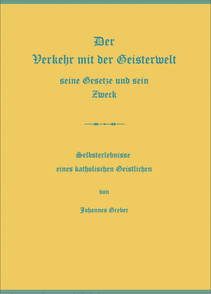 Der Verkehr mit der Geisterwelt (Gottes)