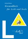Gesundheit für Leib und Seele